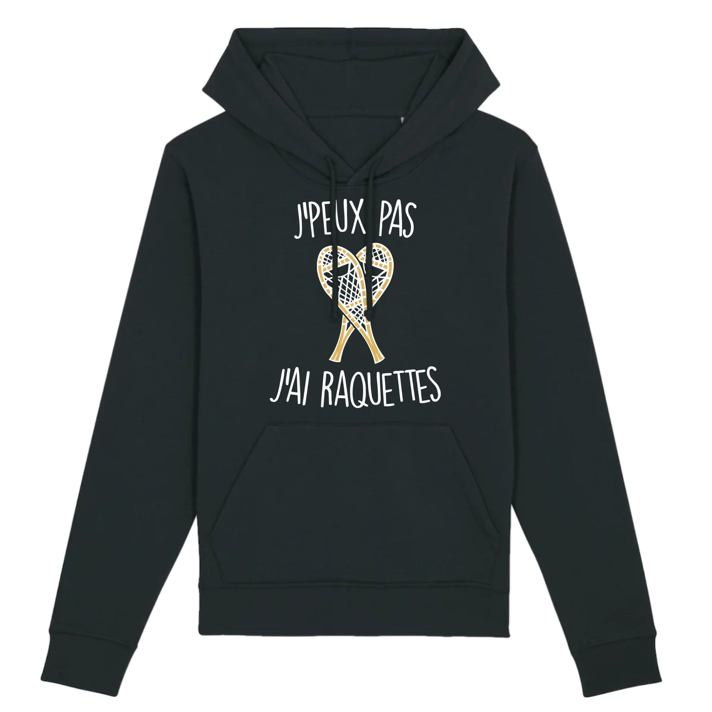 Sweat Capuche Adulte J'peux pas j'ai raquettes