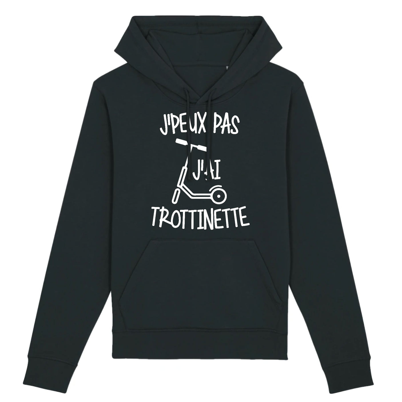 Sweat Capuche Adulte J'peux pas j'ai trottinette
