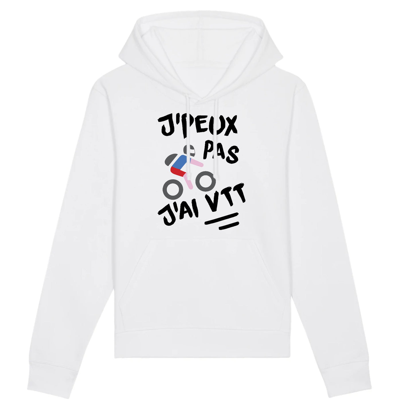 Sweat Capuche Adulte J'peux pas j'ai VTT