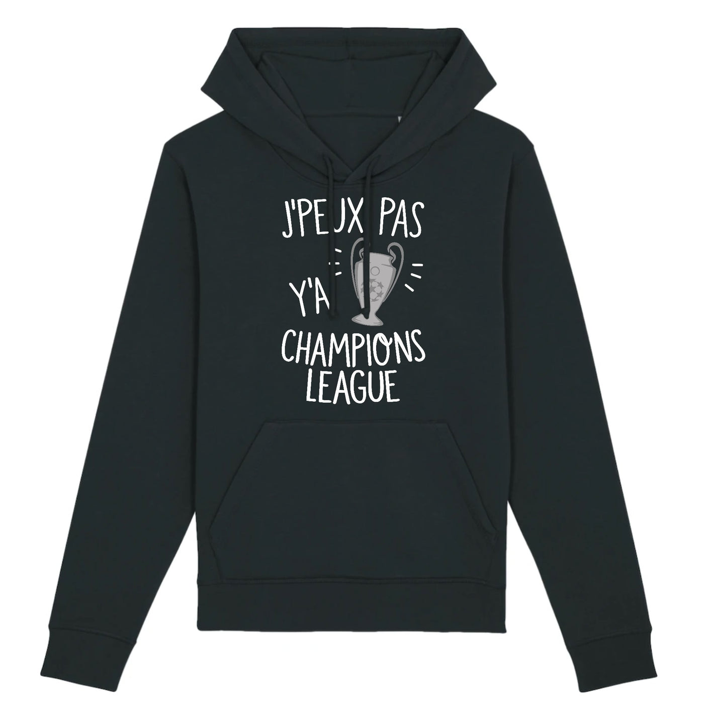 Sweat Capuche Adulte J'peux pas y'a champions league