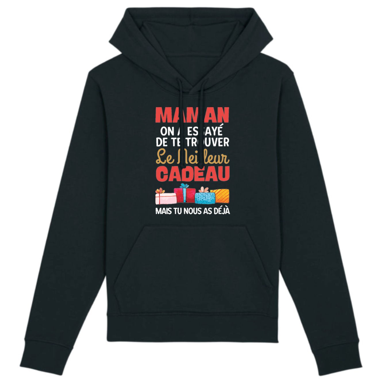 Sweat Capuche Adulte Le meilleur cadeau pour maman