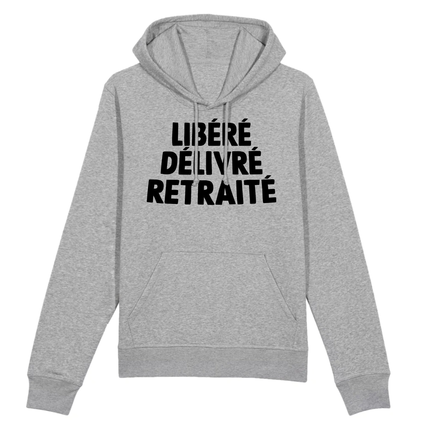Sweat Capuche Adulte Libéré délivré retraité
