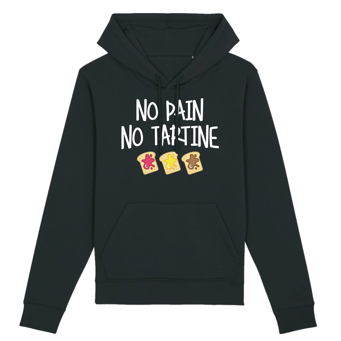 Sweat Capuche Adulte No pain no tartine