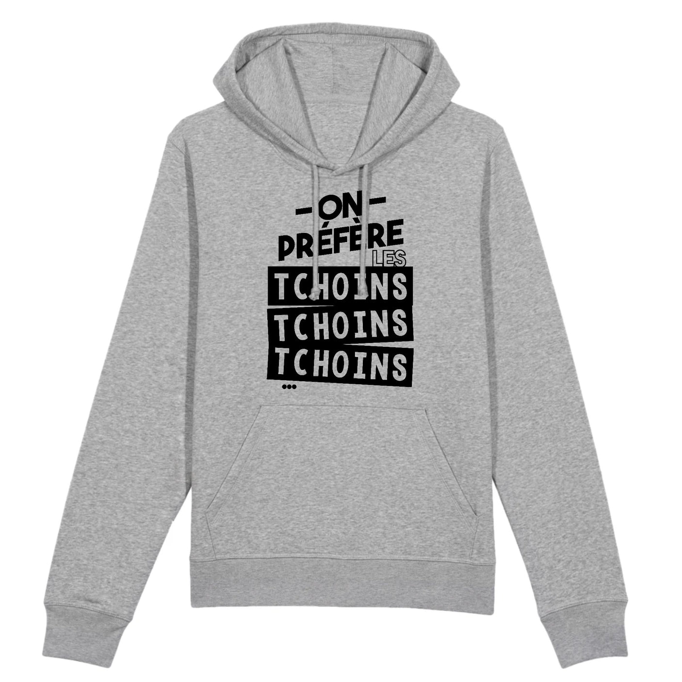 Sweat Capuche Adulte On préfère les tchoins