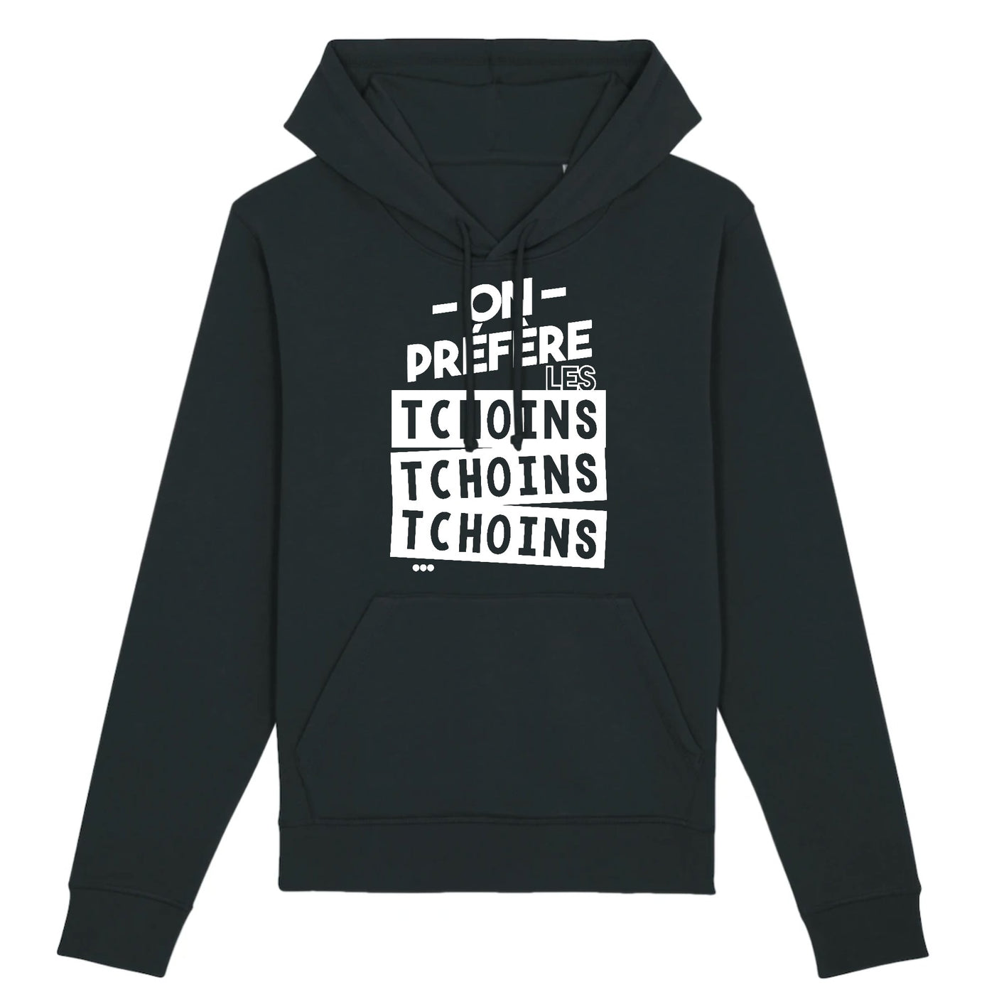 Sweat Capuche Adulte On préfère les tchoins
