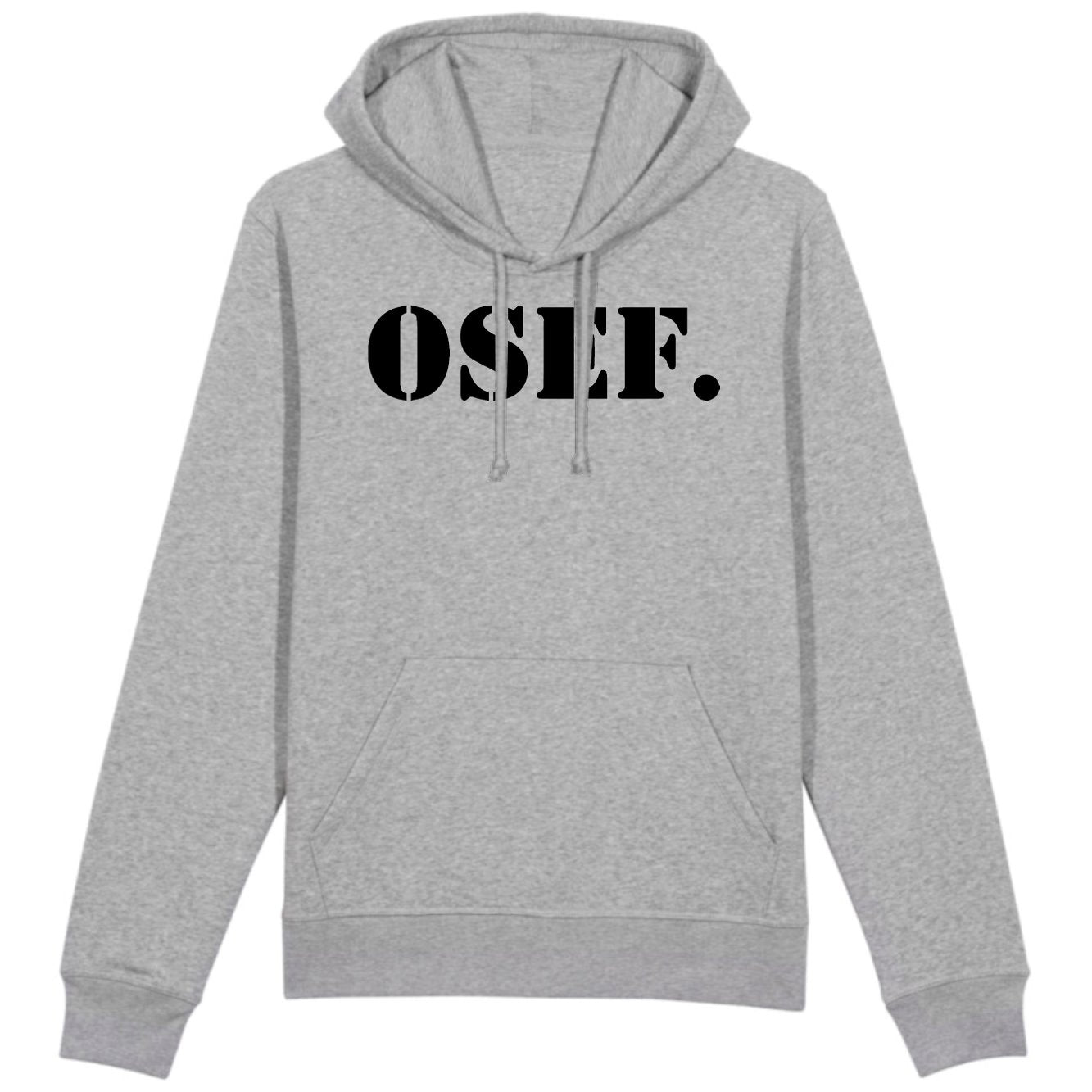 Sweat Capuche Adulte OSEF On s'en fout