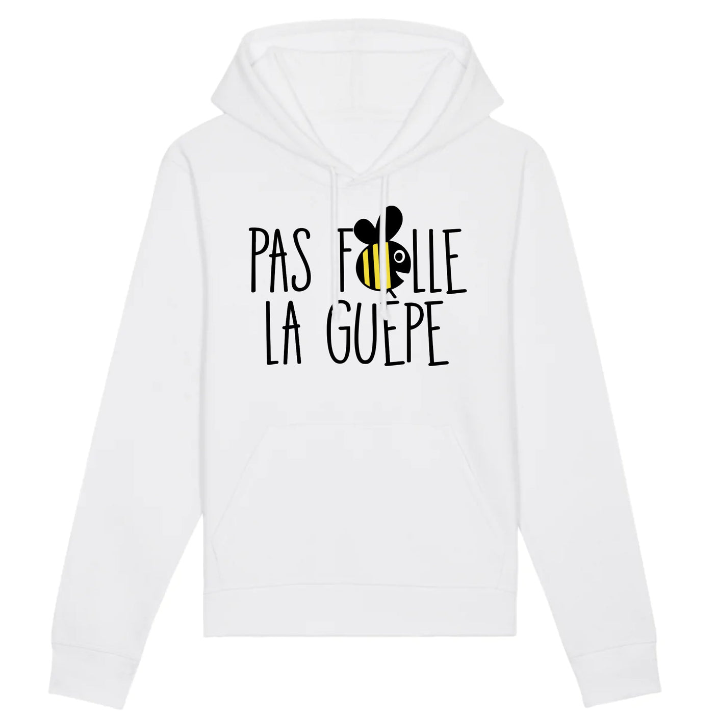 Sweat Capuche Adulte Pas folle la guêpe