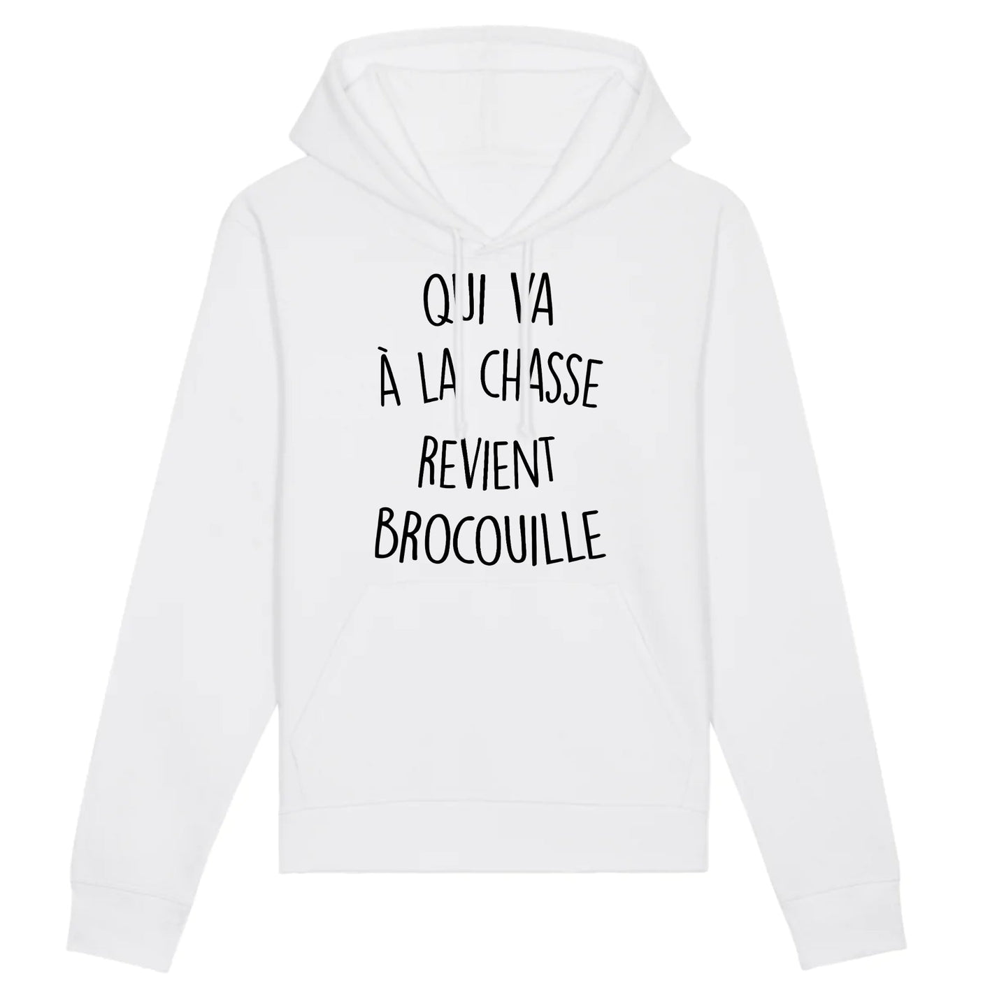 Sweat Capuche Adulte Qui va à la chasse revient brocouille