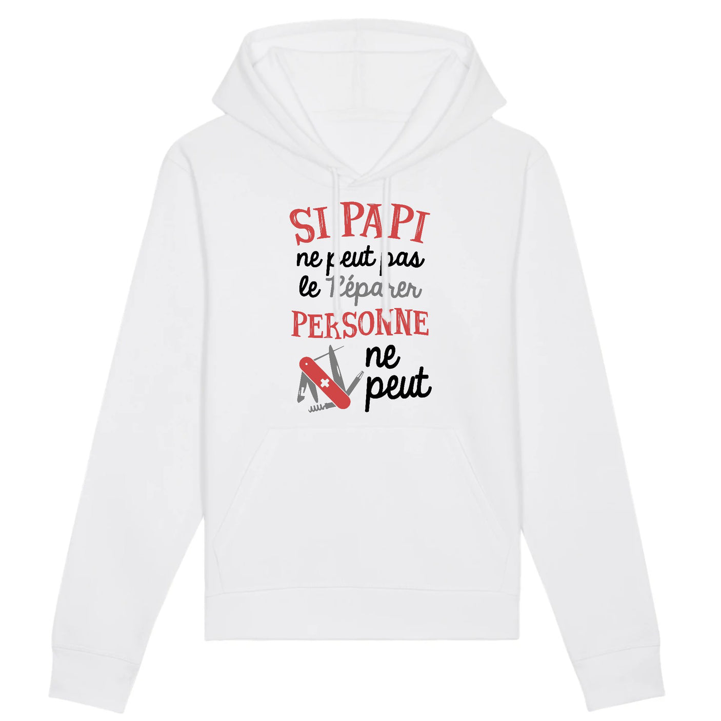 Sweat Capuche Adulte Si papi ne peut pas pas le réparer