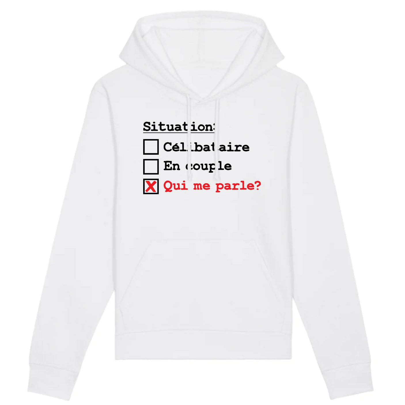 Sweat Capuche Adulte Situation célibataire