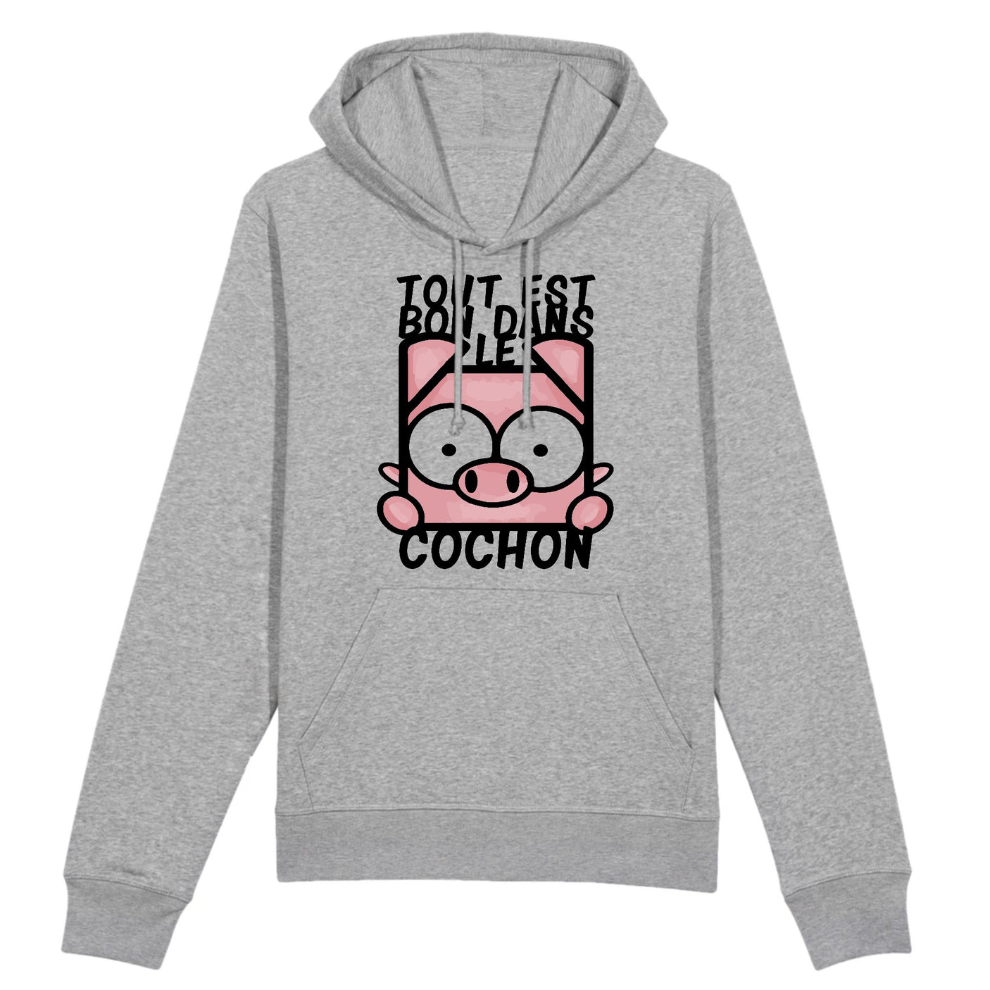 Sweat Capuche Adulte Tout est bon dans le cochon