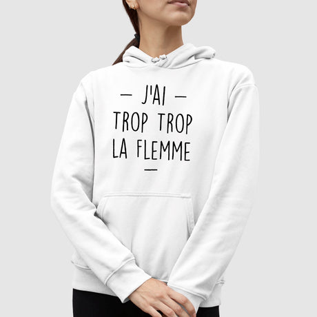 Sweat Capuche Adulte Trop la flemme Blanc