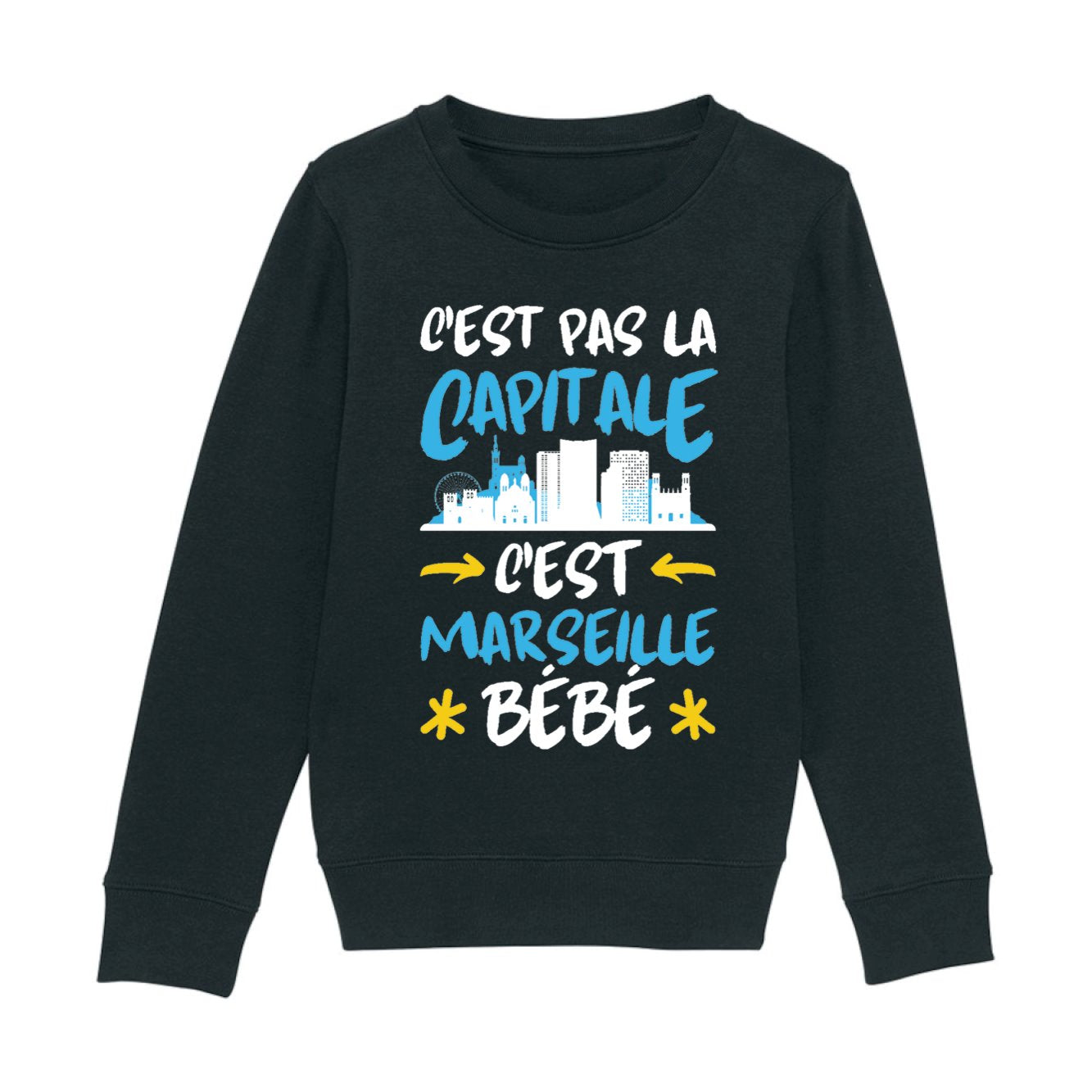 Sweat Enfant C'est pas la capitale c'est Marseille bébé
