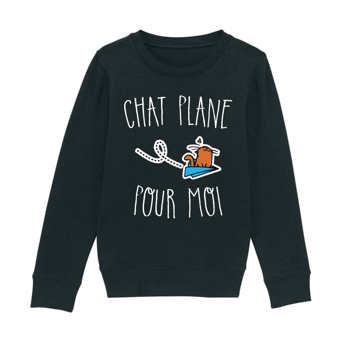 Sweat Enfant Chat plane pour moi
