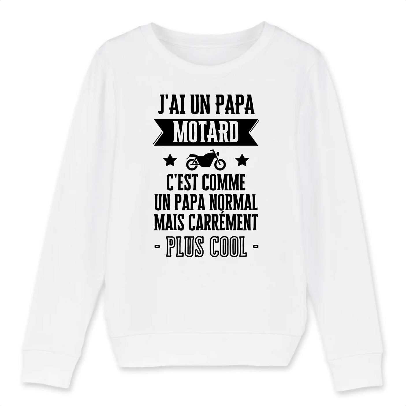 Sweat Enfant J'ai un papa motard
