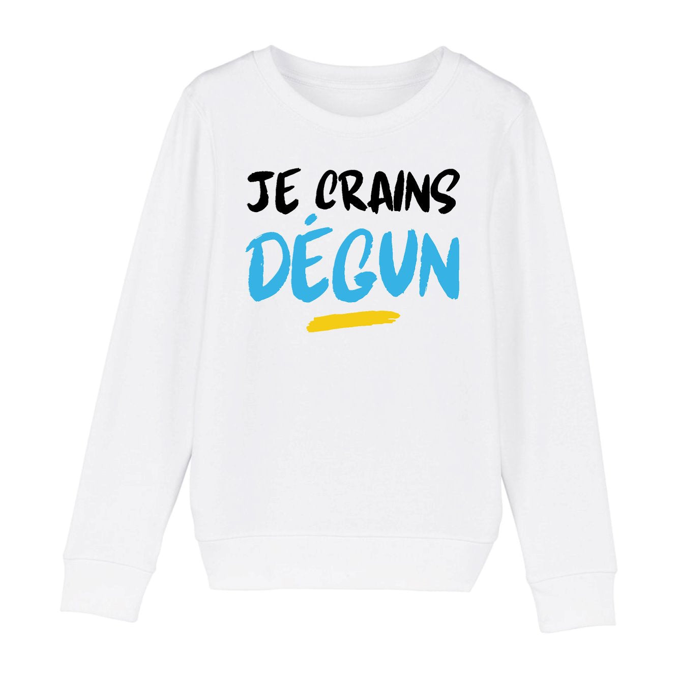 Sweat Enfant Je crains dégun