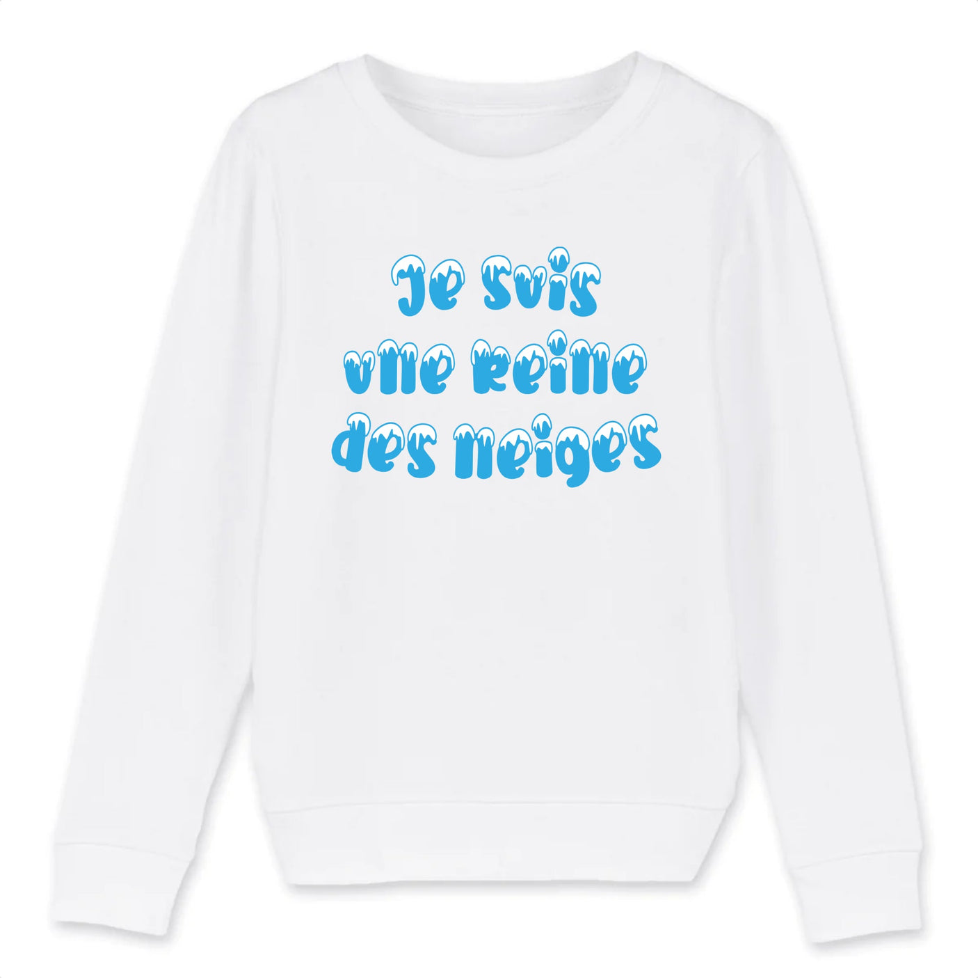 Sweat Enfant Je suis une reine des neiges