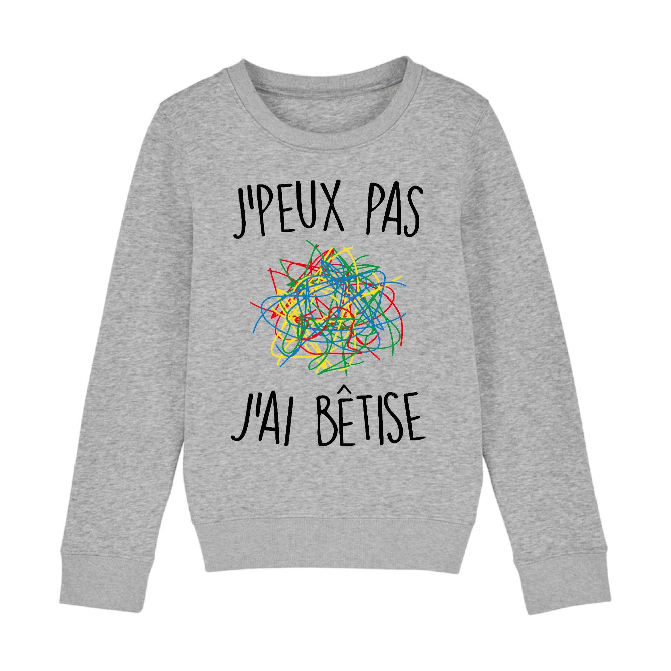 Sweat Enfant J'peux pas j'ai bêtise