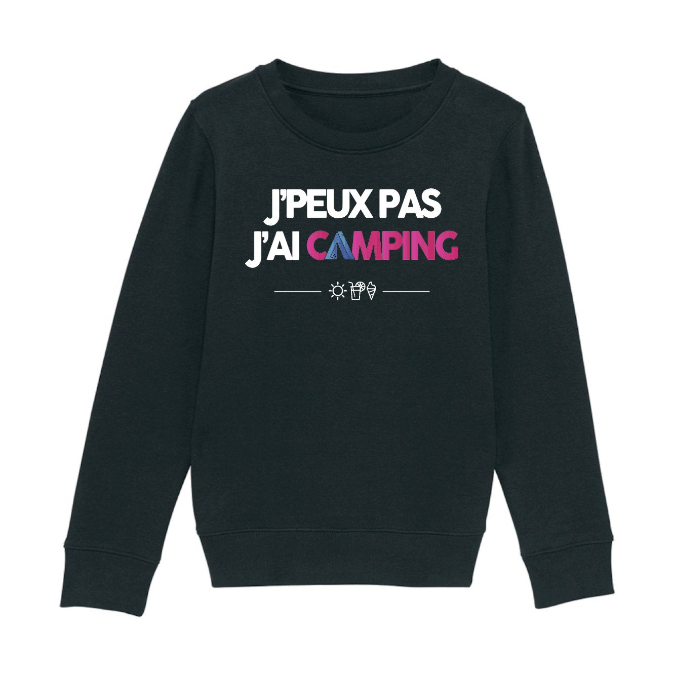 Sweat Enfant J'peux pas j'ai camping
