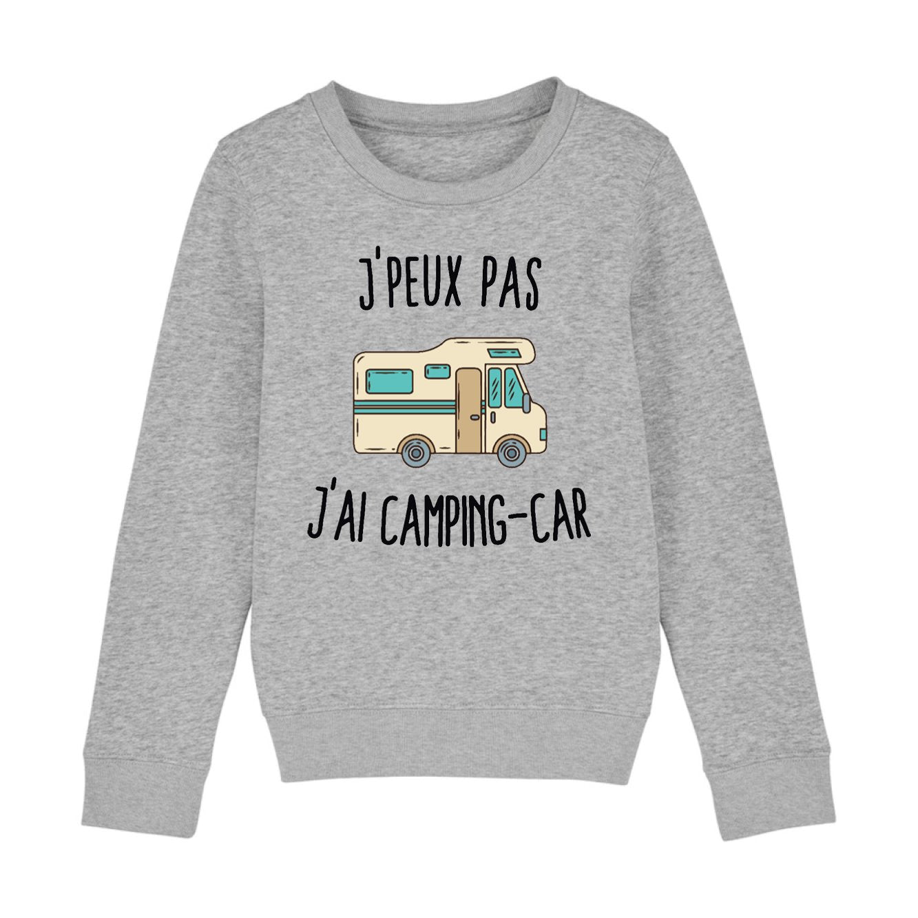 Sweat Enfant J'peux pas j'ai camping-car