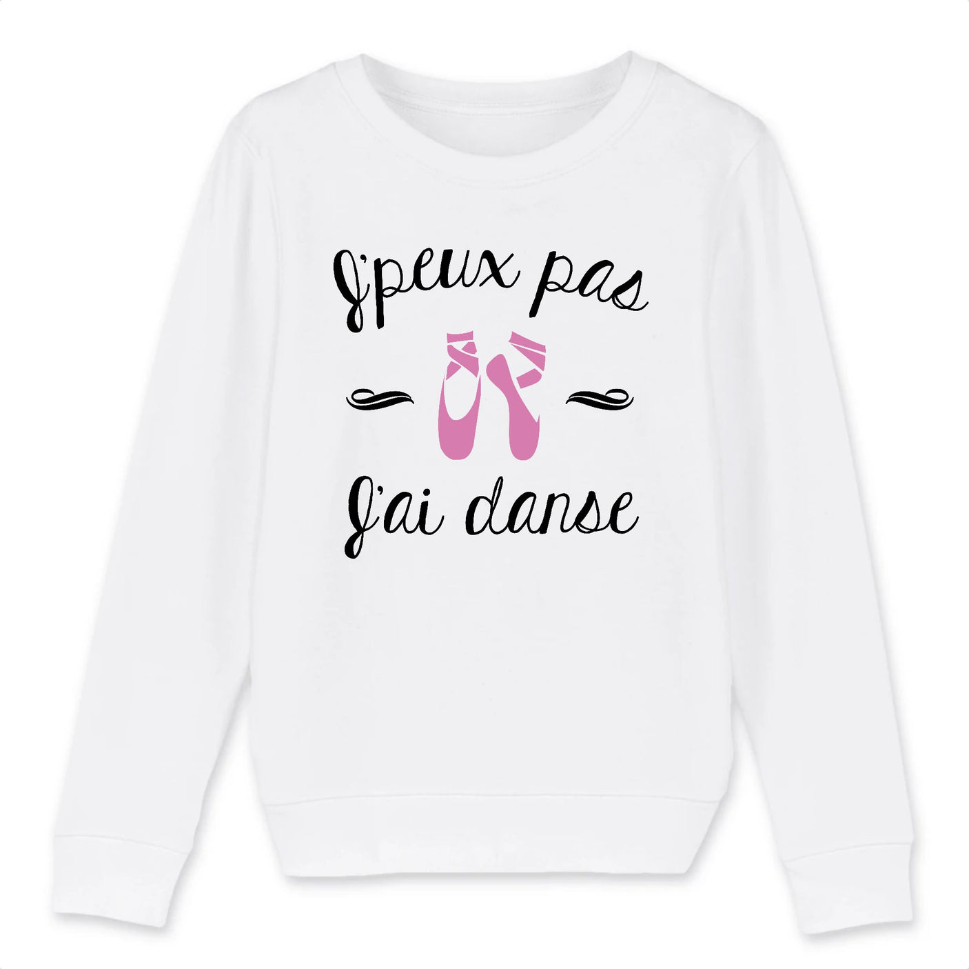 Sweat Enfant J'peux pas j'ai danse