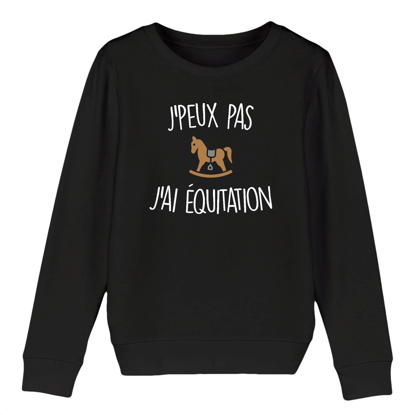 Sweat Enfant J'peux pas j'ai équitation