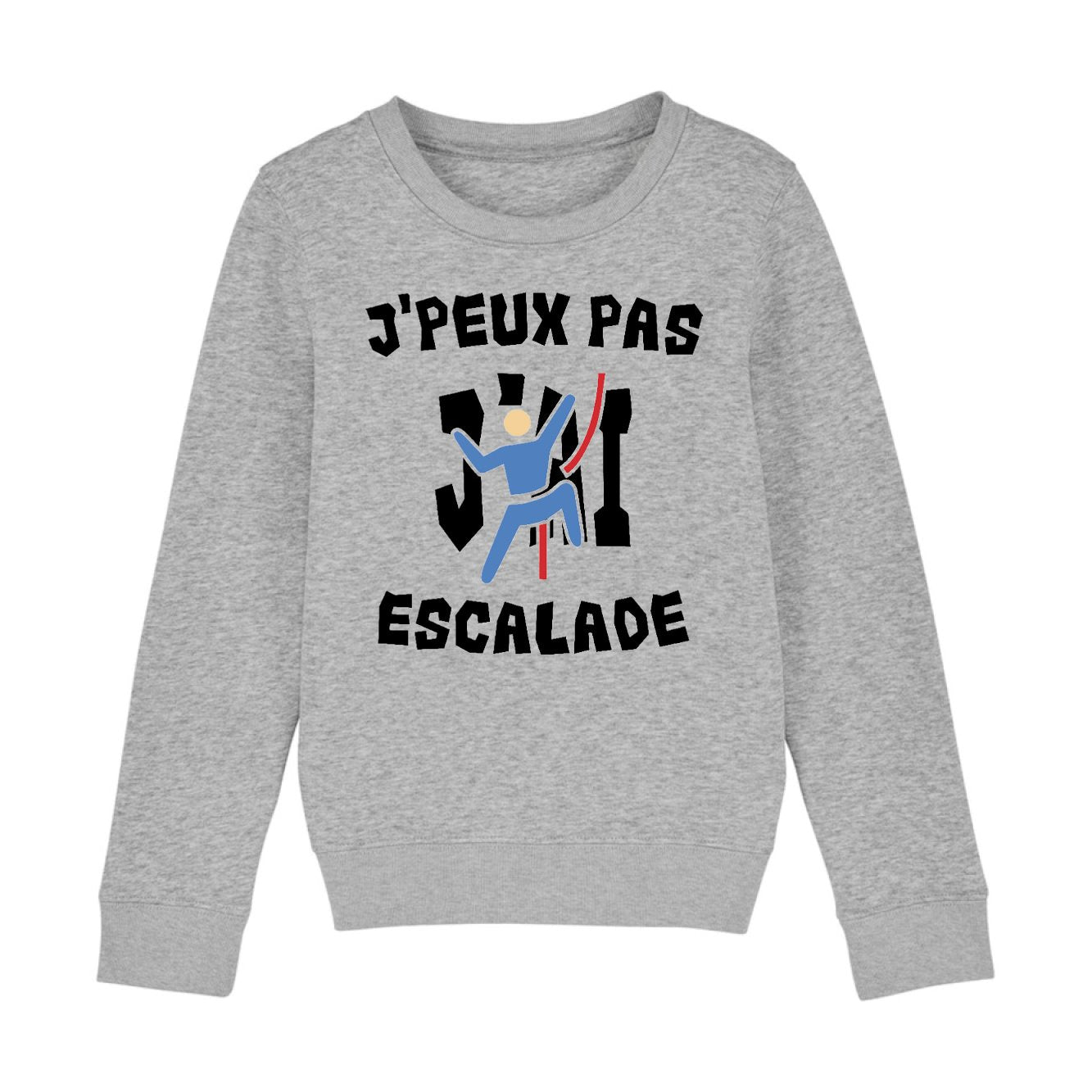 Sweat Enfant J'peux pas j'ai escalade