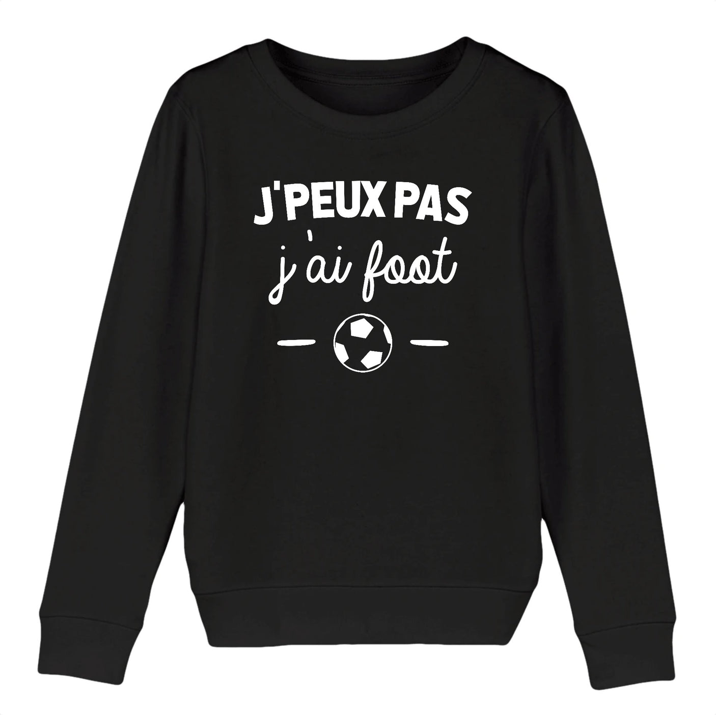 Sweat Enfant J'peux pas j'ai foot