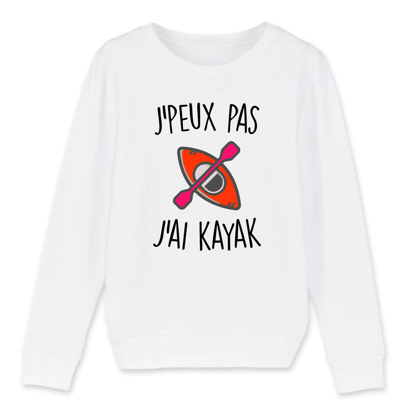 Sweat Enfant J'peux pas j'ai kayak