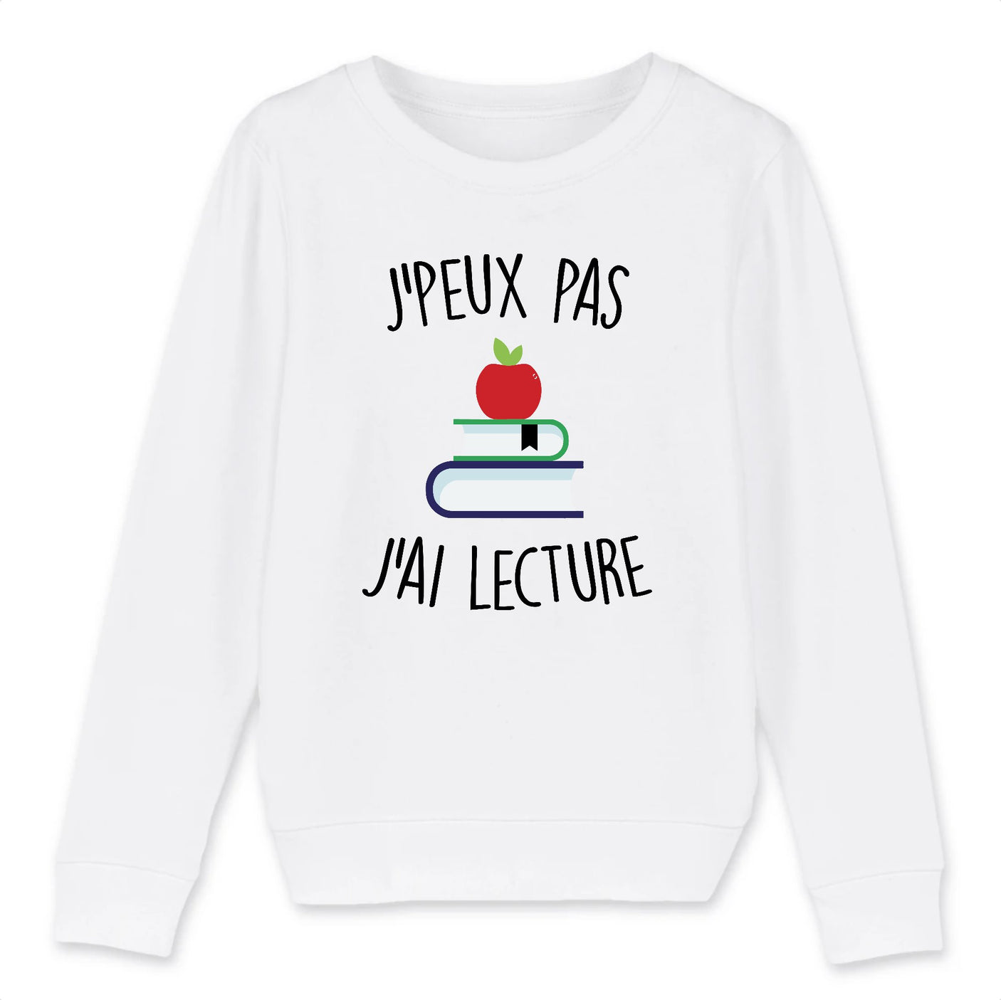 Sweat Enfant J'peux pas j'ai lecture