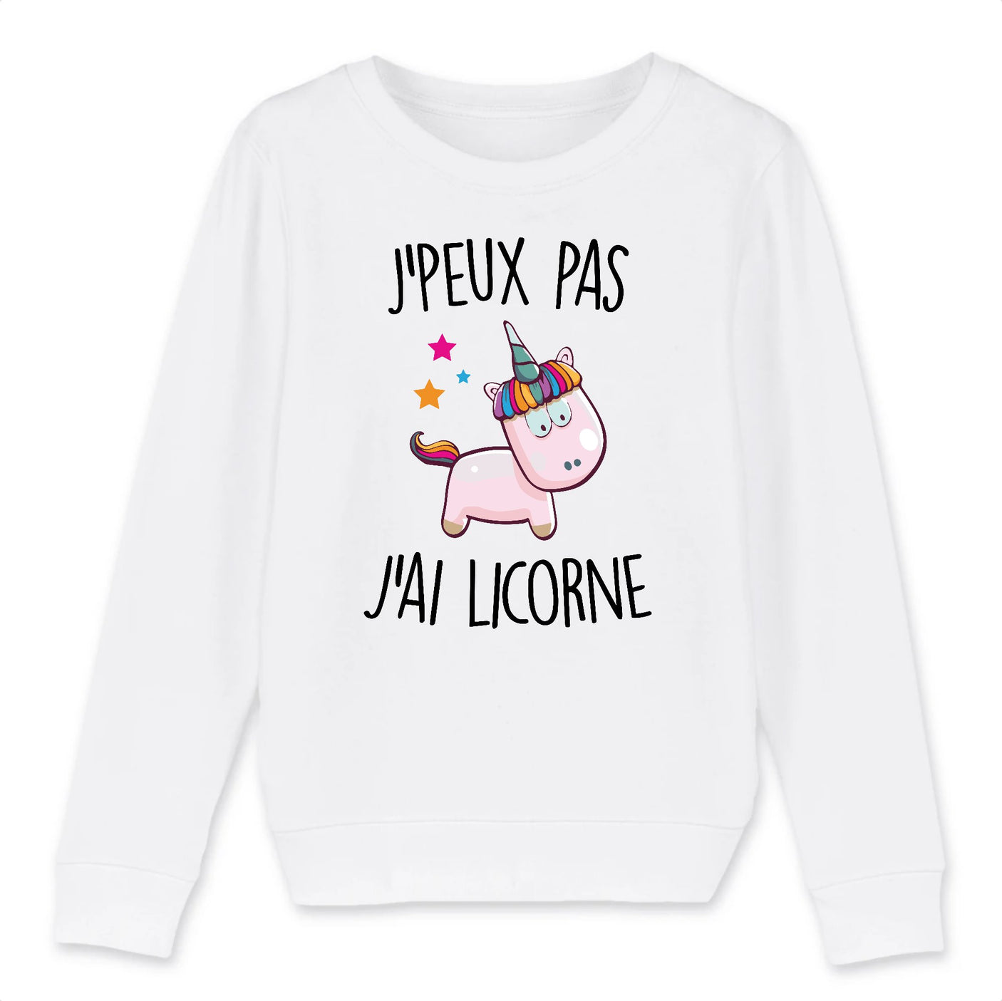 Sweat Enfant J'peux pas j'ai licorne