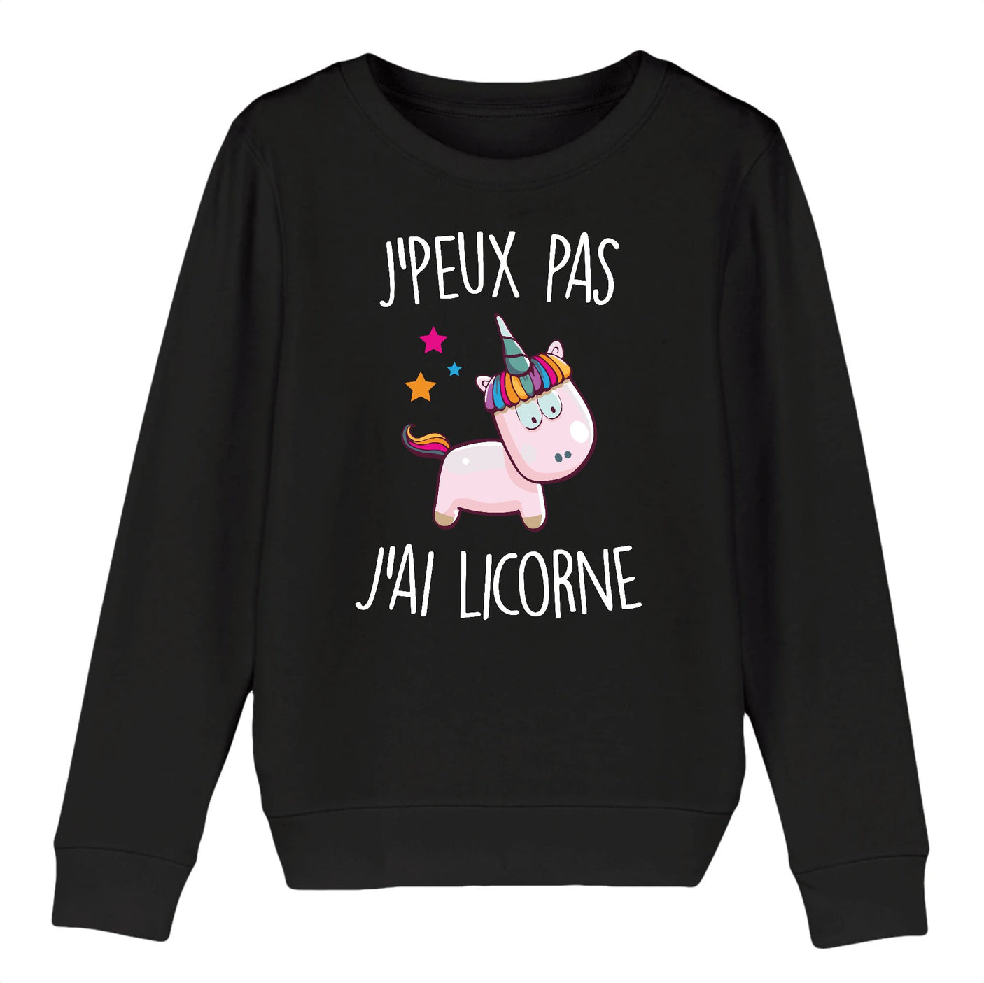 Sweat Enfant J'peux pas j'ai licorne