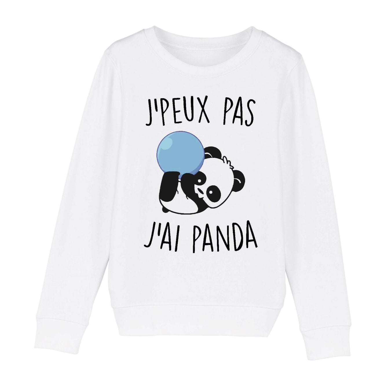 Sweat Enfant J'peux pas j'ai panda