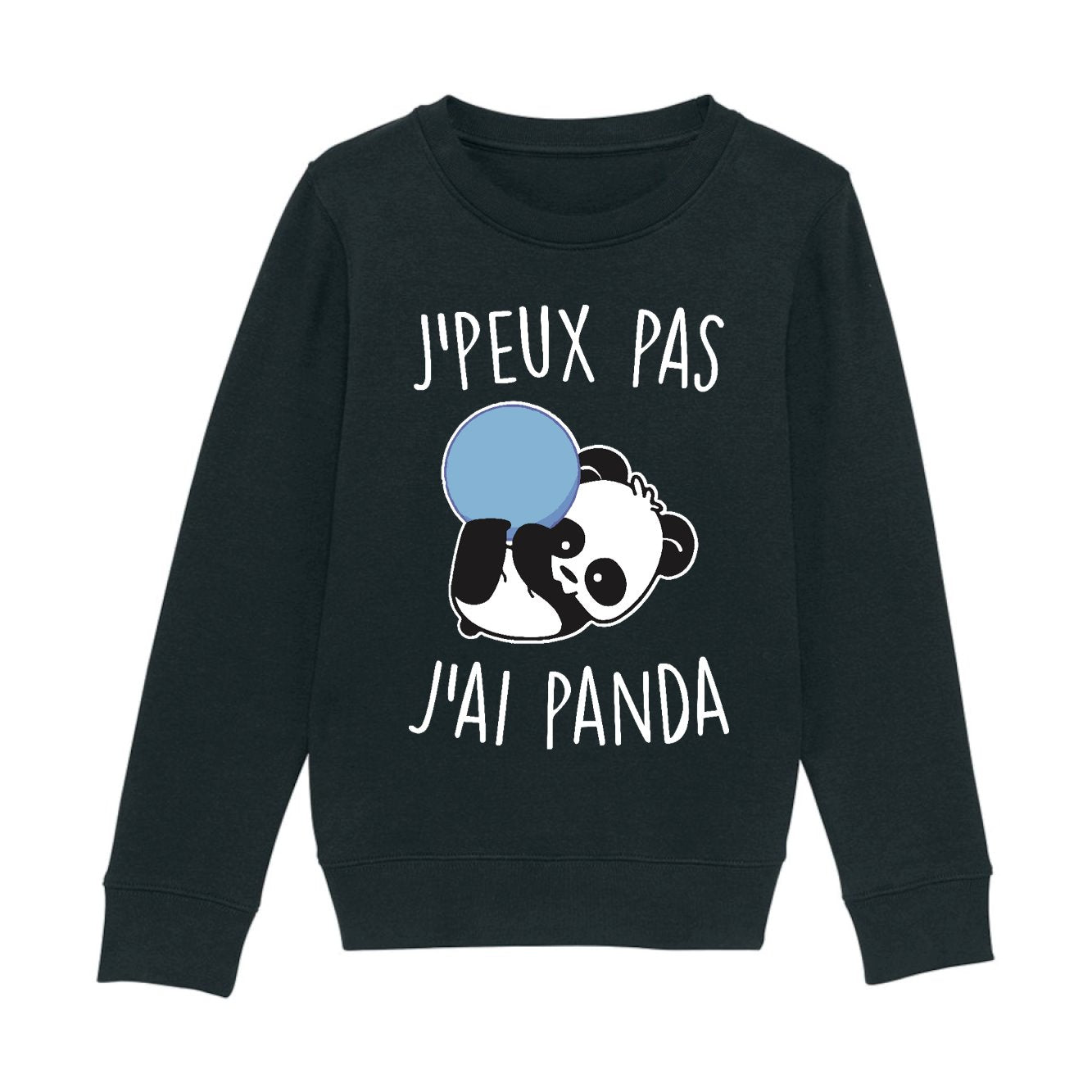 Sweat Enfant J'peux pas j'ai panda