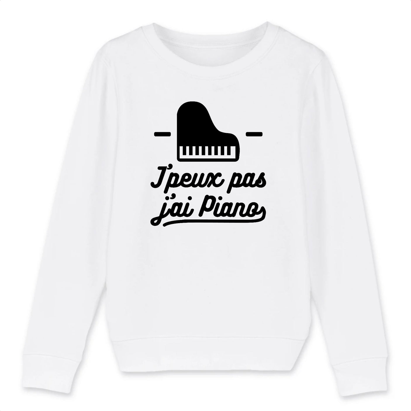 Sweat Enfant J'peux pas j'ai piano