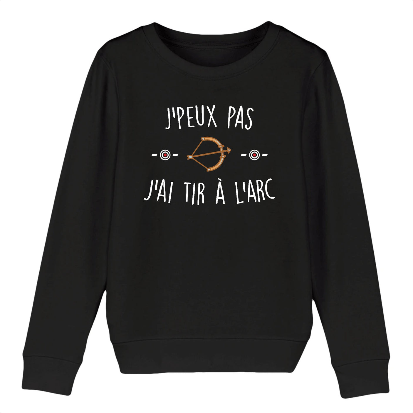 Sweat Enfant J'peux pas j'ai tir à l'arc