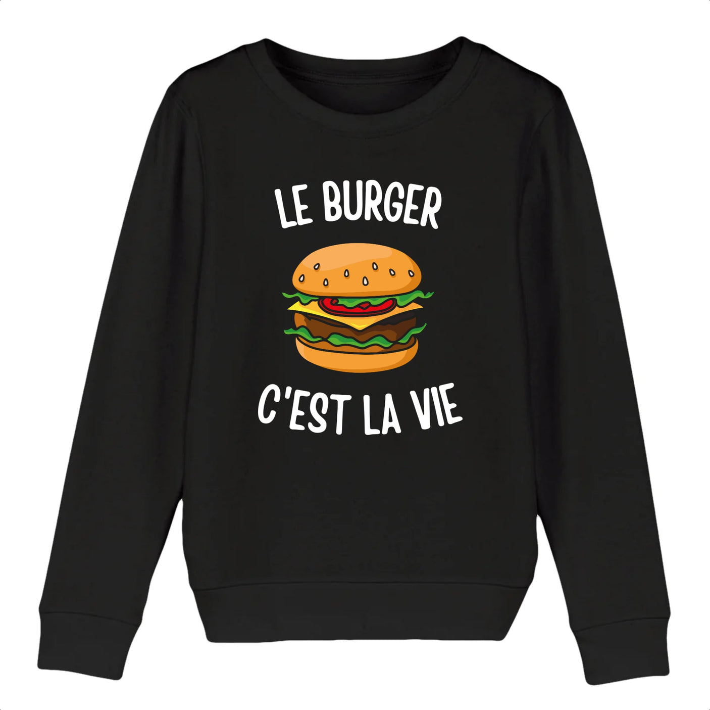 Sweat Enfant Le burger c'est la vie