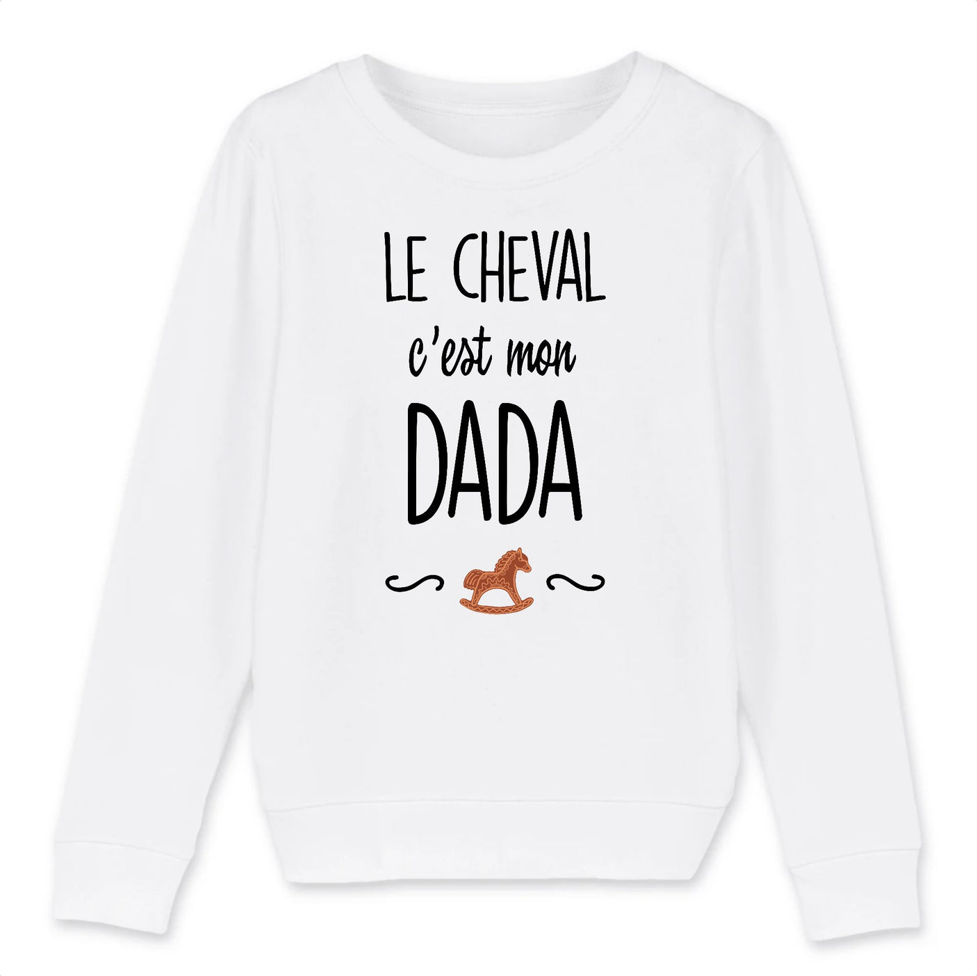 Sweat Enfant Le cheval c'est mon dada