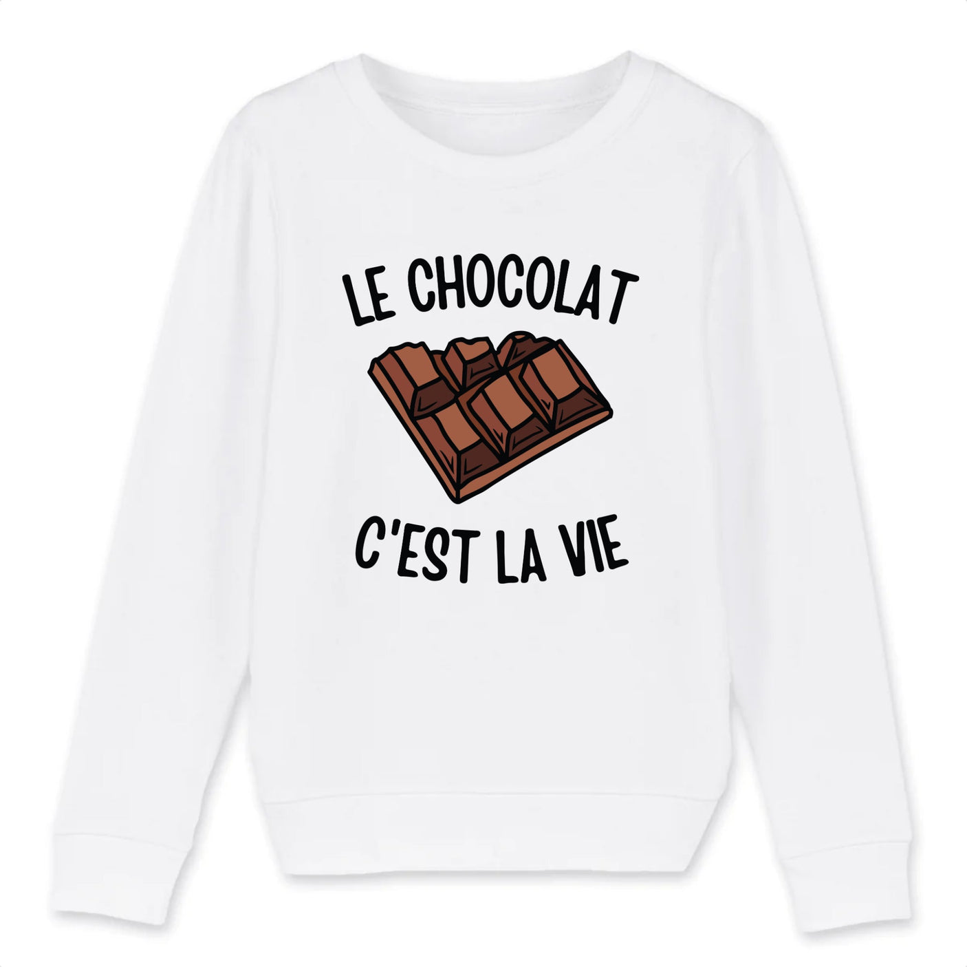 Sweat Enfant Le chocolat c'est la vie
