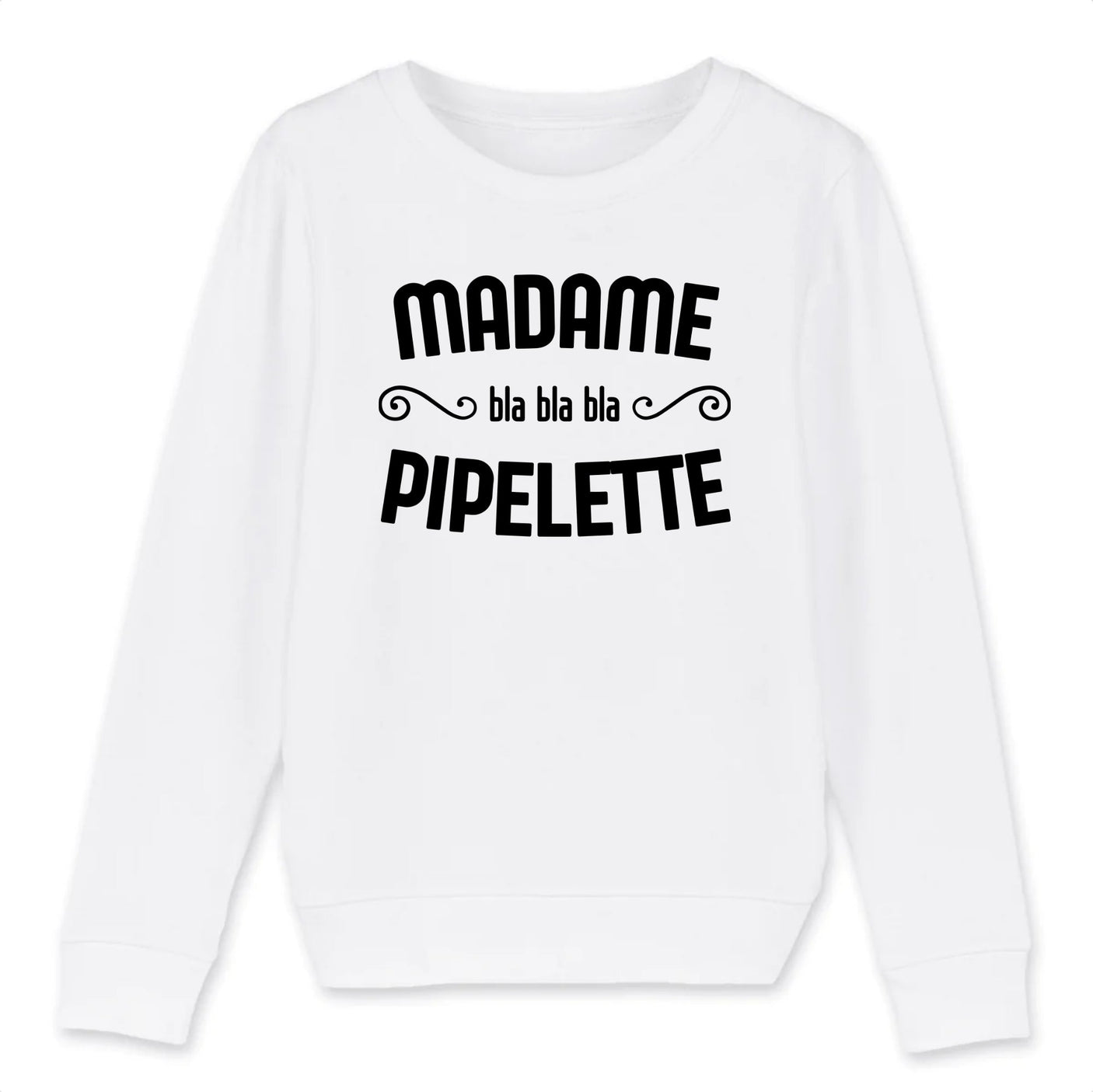 Sweat Enfant Madame pipelette