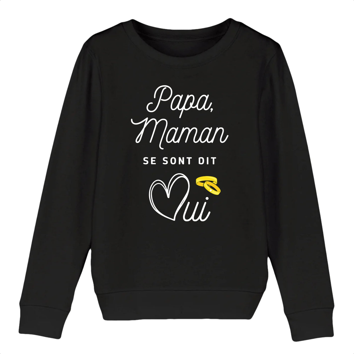 Sweat Enfant Papa maman se sont dit oui