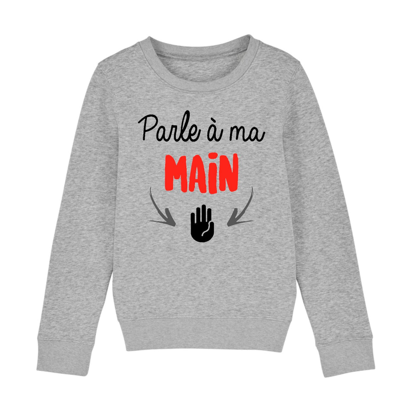 Sweat Enfant Parle à ma main