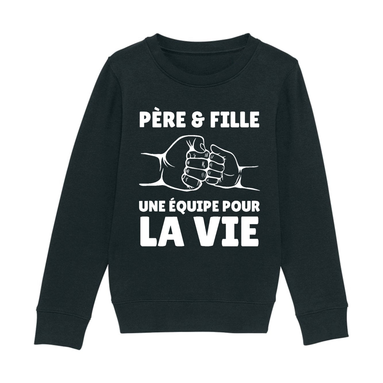 Sweat Enfant Père et fille une équipe pour la vie