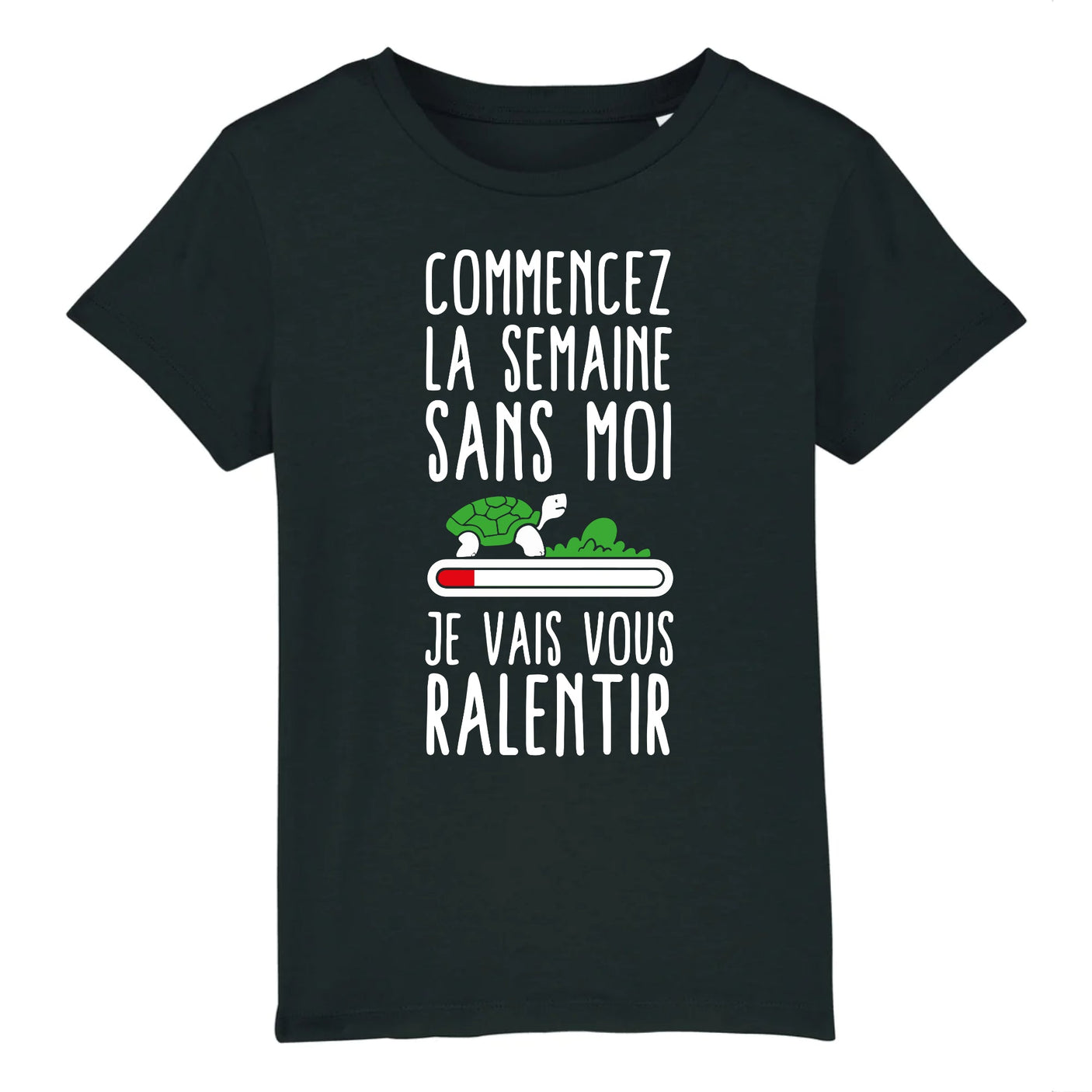 T-Shirt Enfant Commencez la semaine sans moi