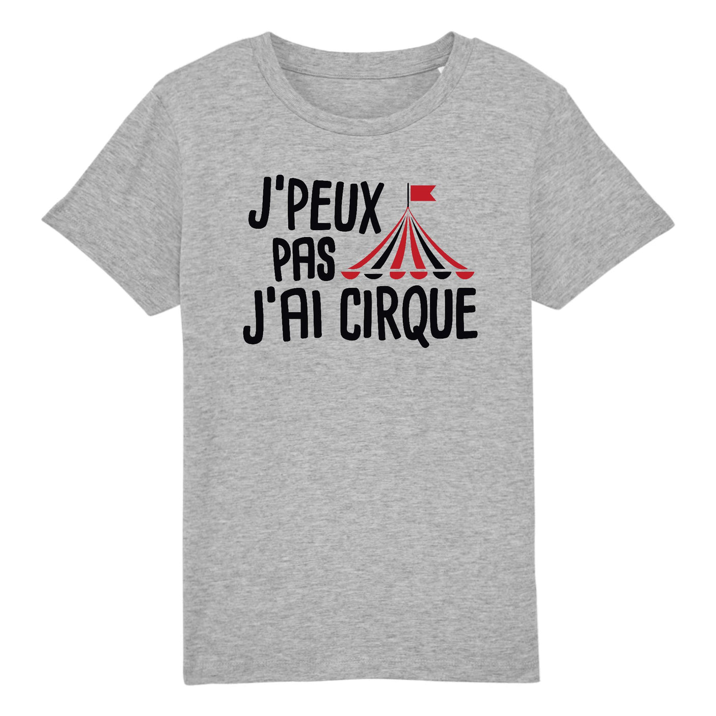 T-Shirt Enfant J'peux pas j'ai cirque