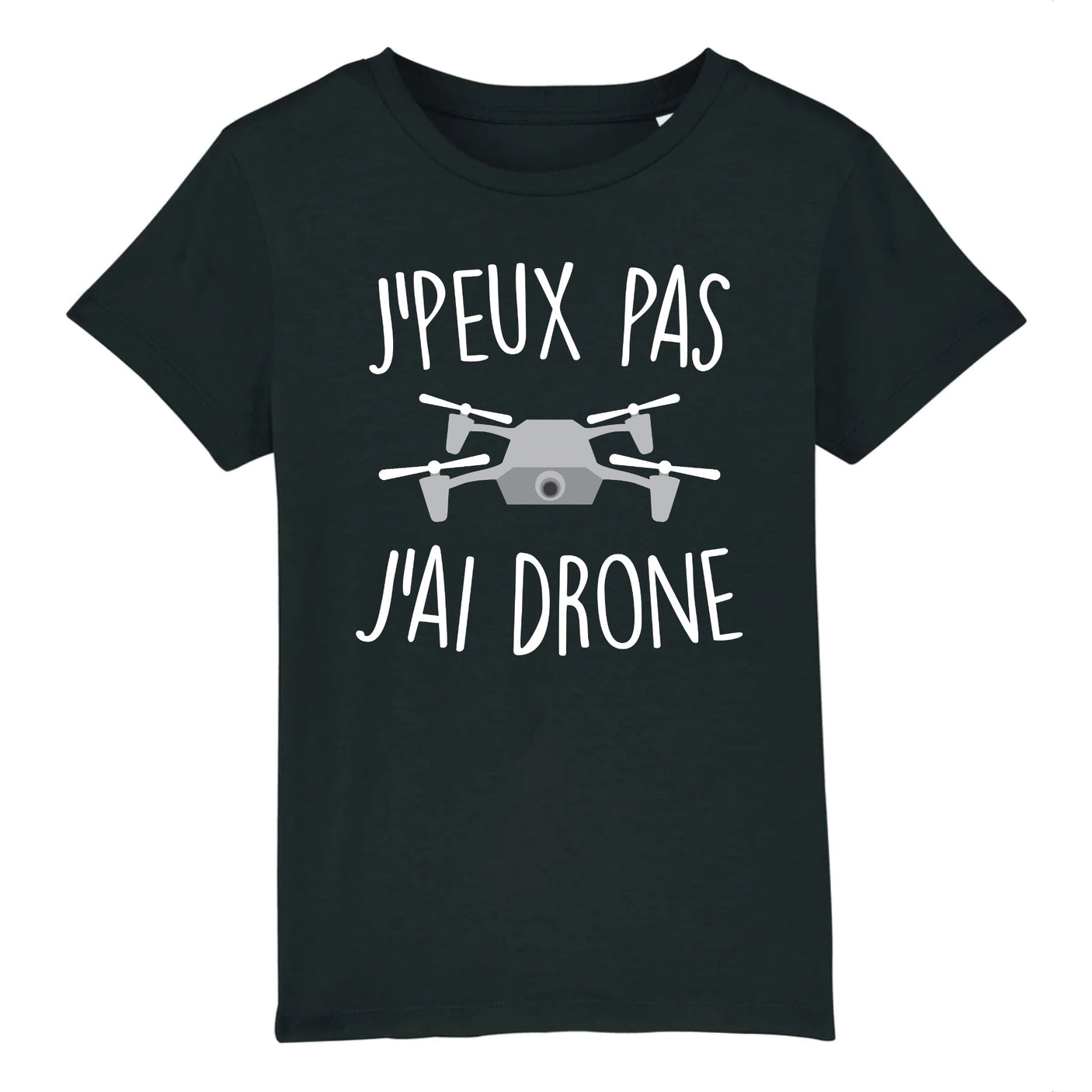 T-Shirt Enfant J'peux pas j'ai drone