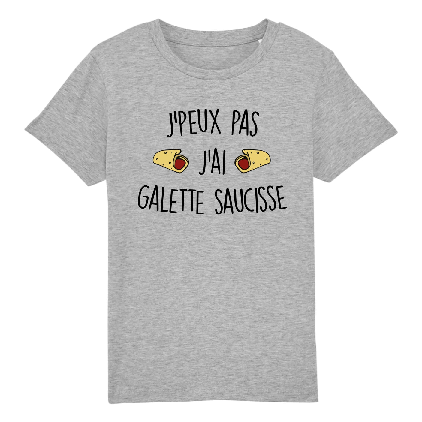 T-Shirt Enfant J'peux pas j'ai galette saucisse