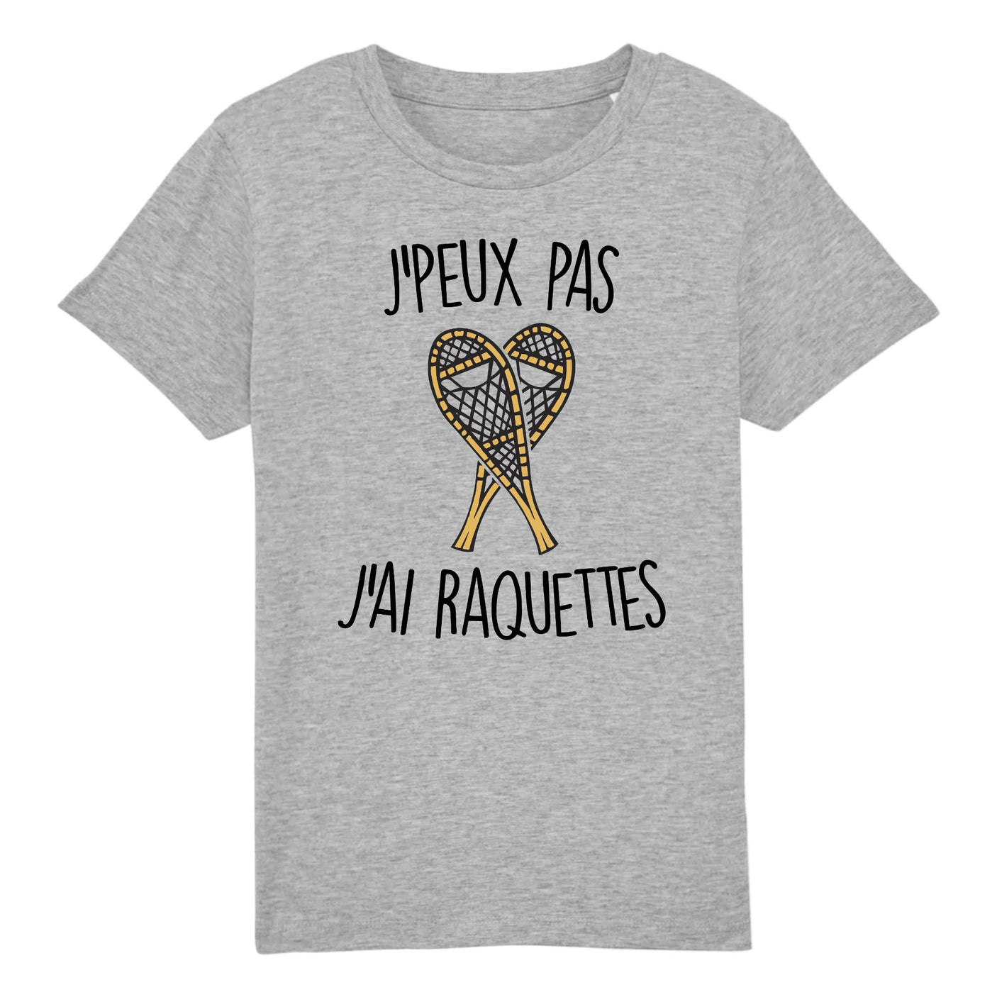 T-Shirt Enfant J'peux pas j'ai raquettes