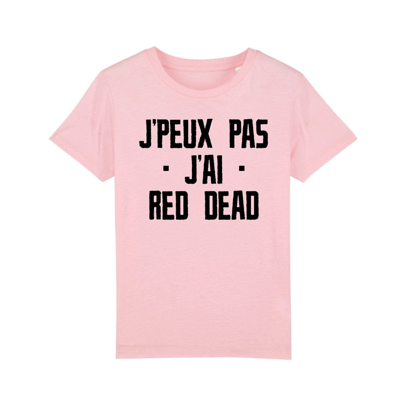 T-Shirt Enfant J'peux pas j'ai red dead