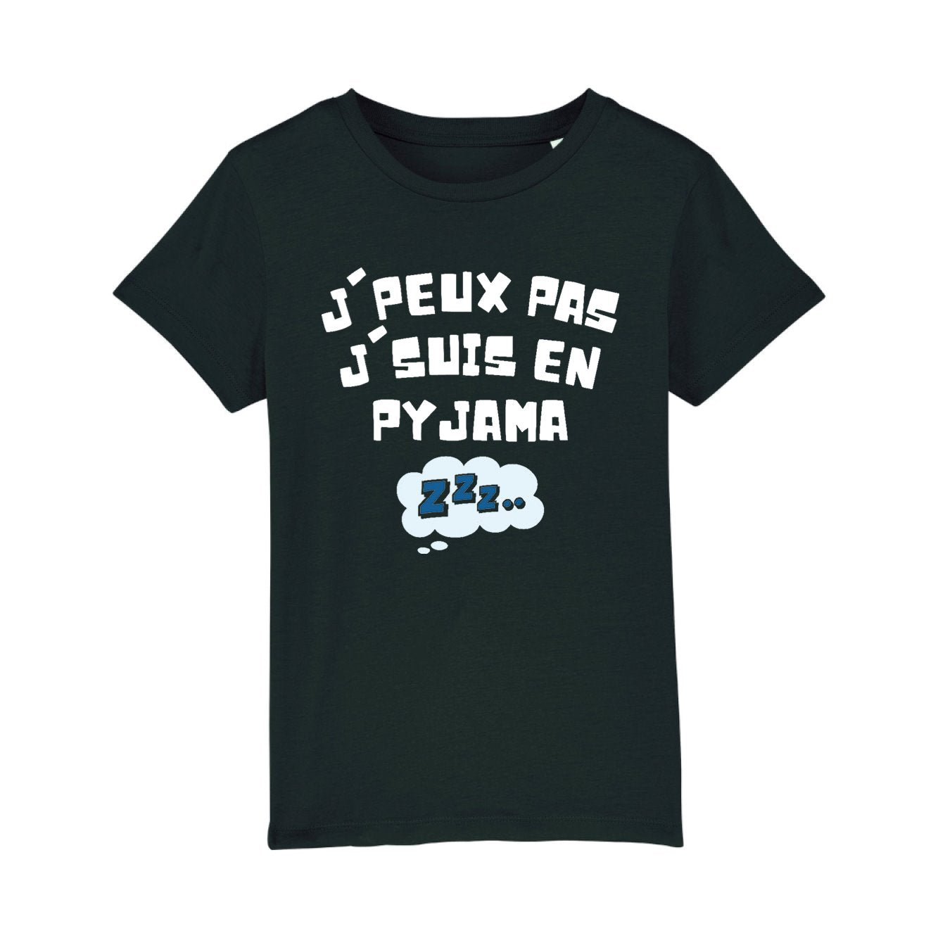 T-Shirt Enfant J'peux pas j'suis en pyjama